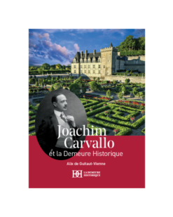 Joachim Carvallo et la Demeure Historique